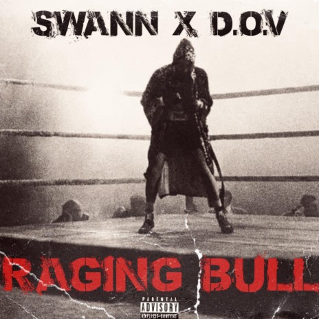 Raging Bull ft. Swann