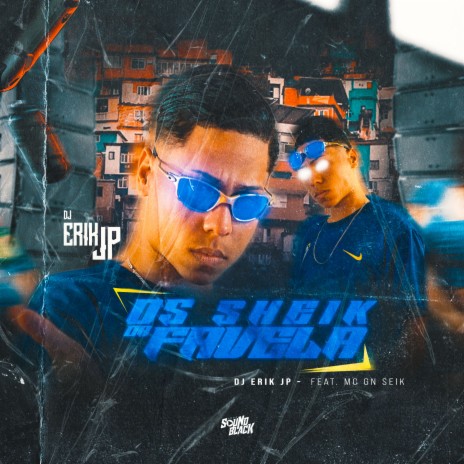 Sheik da Favela ft. MC GN SHEIK | Boomplay Music