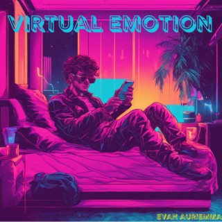 Virtual Emotion