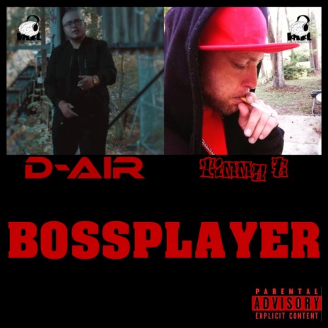 Bossplayer ft. D-Air | Boomplay Music