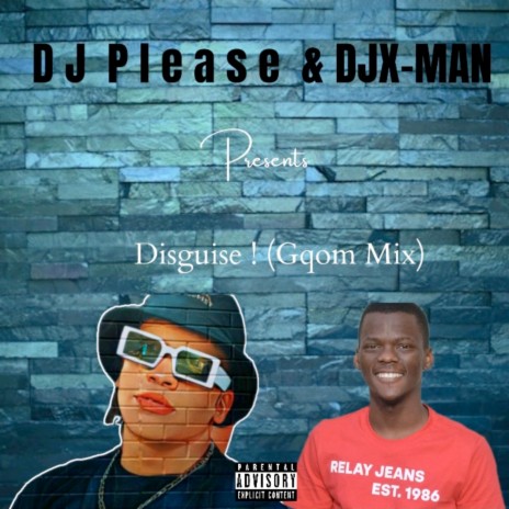 Disguise! ft. DJ Please | Boomplay Music