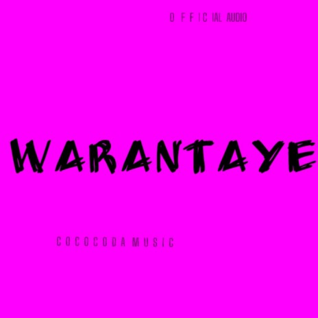 WARANTAYE | Boomplay Music