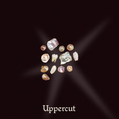 Uppercut | Boomplay Music