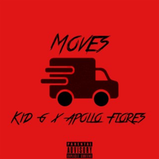 MOVES ft. Apollo Flores lyrics | Boomplay Music