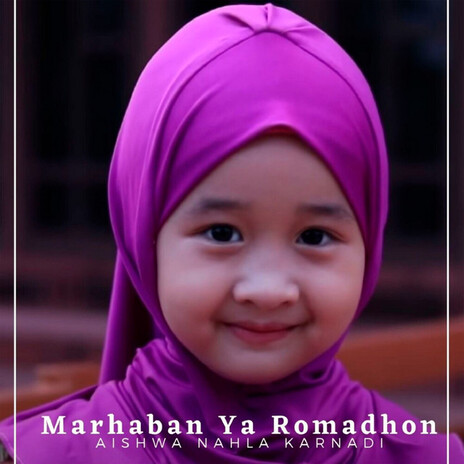 Marhaban Ya Ramadhon | Boomplay Music