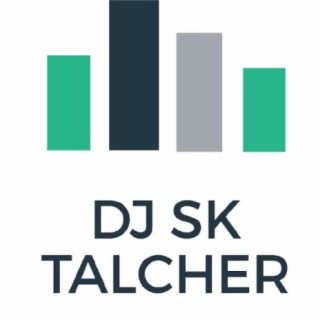 DJ SK TALCHER