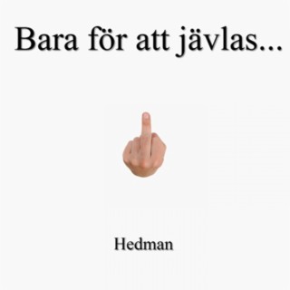 Bara För Att Jävlas