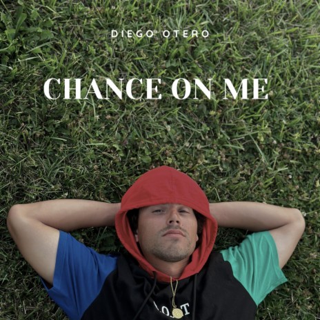 Chance On Me | Boomplay Music