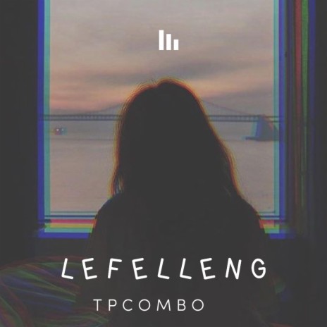 Lefelleng | Boomplay Music