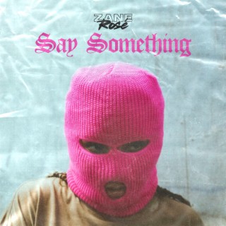 Say Something