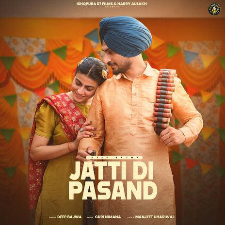 Jatti Di Pasand ft. Mahi Sharma | Boomplay Music