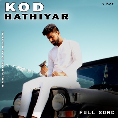 Kod Hathiyar | Boomplay Music