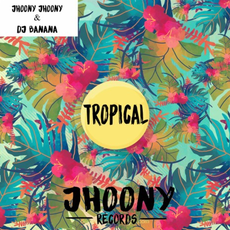 Tropical (feat. DJ Banana) | Boomplay Music