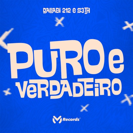 Puro e Verdadeiro ft. S3TH | Boomplay Music