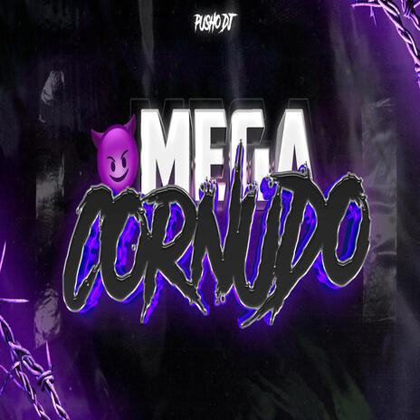 Mega Cornudo (Rkt) | Boomplay Music