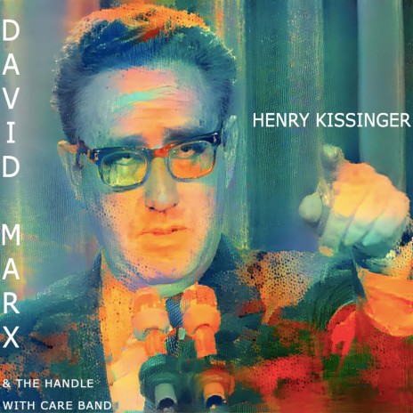 Henry Kissinger ft. The Handle With Care Band | Boomplay Music