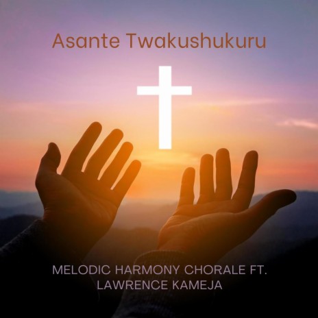 Asante Twakushukuru | Boomplay Music