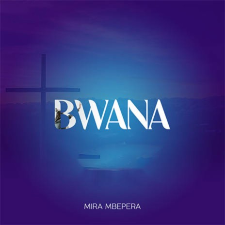 Bwana | Boomplay Music