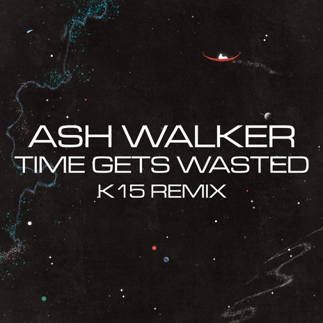 Time Gets Wasted (feat. Denitia) [K15 Remix] | Boomplay Music