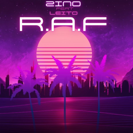 R.A.F ft. Leito | Boomplay Music