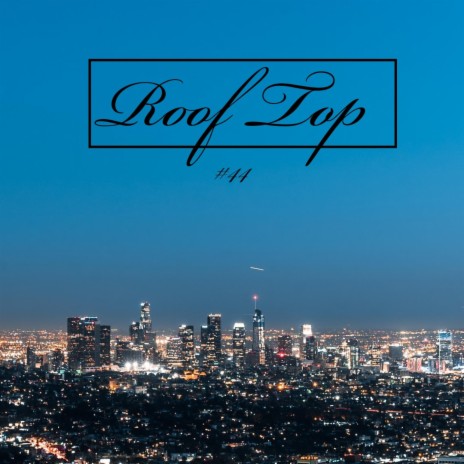 Roof Top Interlude | Boomplay Music