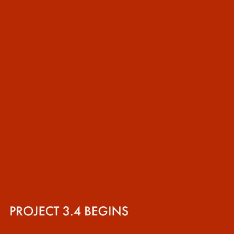 Project 3.4 Begins | Boomplay Music