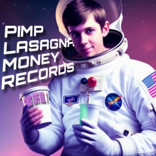 Pimp Lasagna Money Records