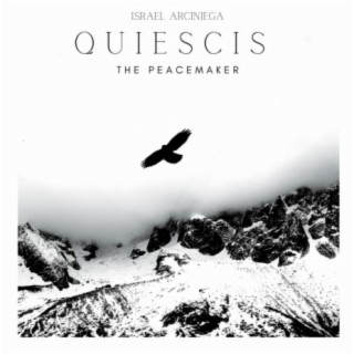 Quiescis (The Peacemaker)