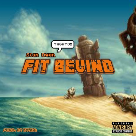 Fit Bevind (Yagayo) | Boomplay Music