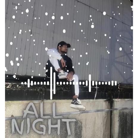 All Night | Boomplay Music