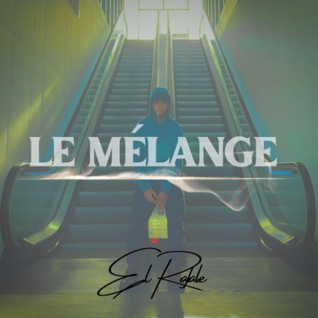 Le mélange | Boomplay Music