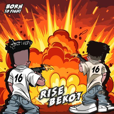 BORN TO FIGHT FREESTYLE ft. Beko1 | Boomplay Music