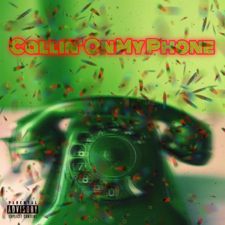 Callin' On My Phone ft. Henry AZ | Boomplay Music