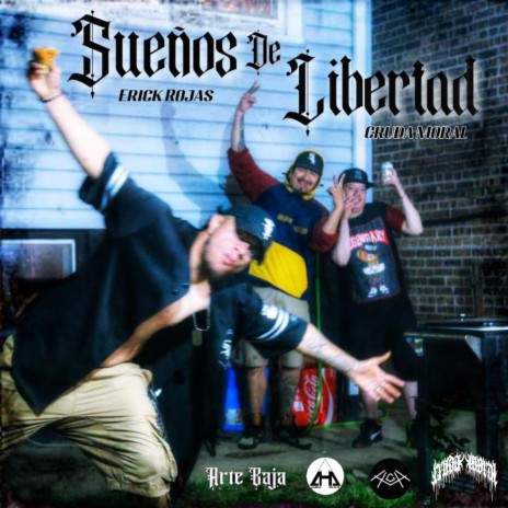 Sueños De Libertad ft. Cruda Moral | Boomplay Music