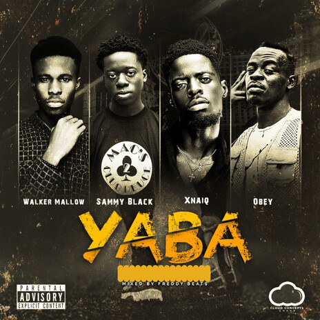 Yaba ft. Sammy Black, Xnaiq & Obey Tunez | Boomplay Music