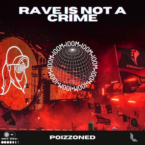 Rave Is Not a Crime | Boomplay Music