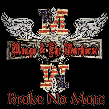 Broke No More ft. the Warhorse | Boomplay Music