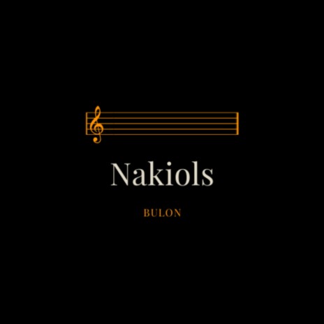 Nakiols | Boomplay Music