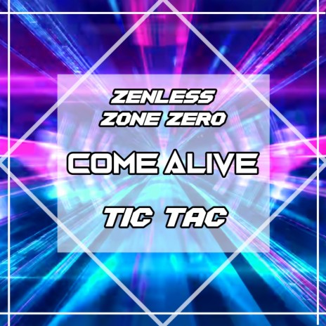 Come Alive (From Zenless Zone Zero) (English Version) ft. OrbemOrder & Ellie | Boomplay Music