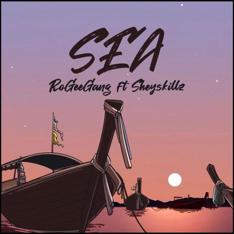 Sea ft. Sheyskillz | Boomplay Music