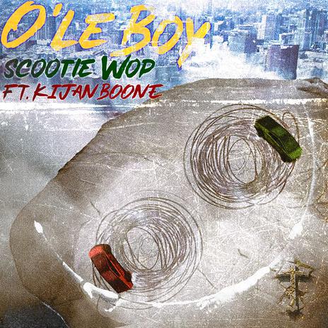 OLE BOY ft. Kijan Boone & STARRBABY WRLDWIDE | Boomplay Music