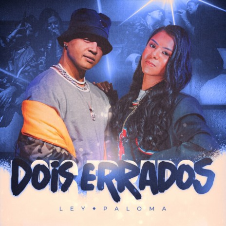 Dois Errados ft. Paloma | Boomplay Music