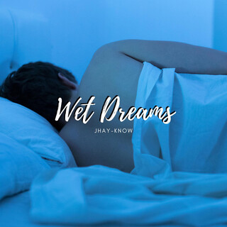 Wet Dreams