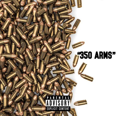 350 Arms ft. Fiyah | Boomplay Music