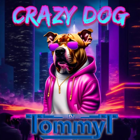 Crazy Dog | Boomplay Music