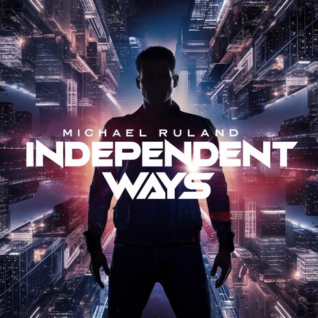 Independent Ways | Boomplay Music