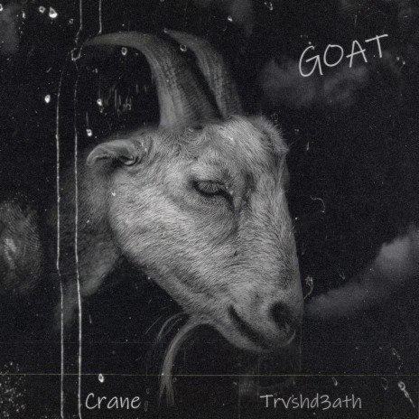 Goat ft. TRVSHD3ATH | Boomplay Music