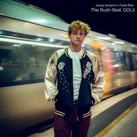 The Rush ft. Canta Bille & GOLI | Boomplay Music