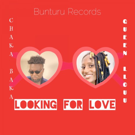 Looking for Love ft. QUEEN LLOUU | Boomplay Music