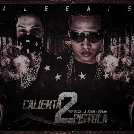 Calienta pistolas 2 (feat. shadow la sombra) | Boomplay Music